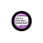 Circular raven pinback button with black rim, purple center, text in white speech bubble.