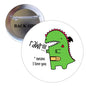 1.25-inch round pinback button with green cartoon dinosaur and text 'I love you'