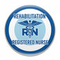 Rehabilitation Registered Nurse Pinback 2.25-inch - My Pinbacks