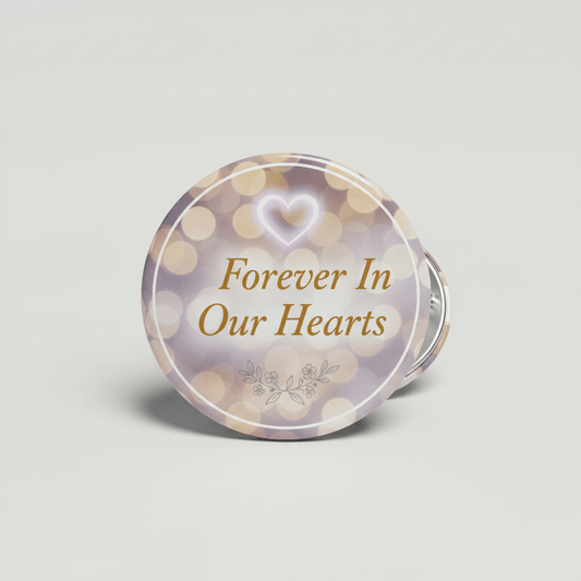 Remembrance Photo Forever In Our Hearts Pinback 2.25-inch - My Pinbacks
