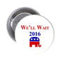 Round pinback button with “WE'LL WAIT 2016” text, blue stars and red/blue emblem