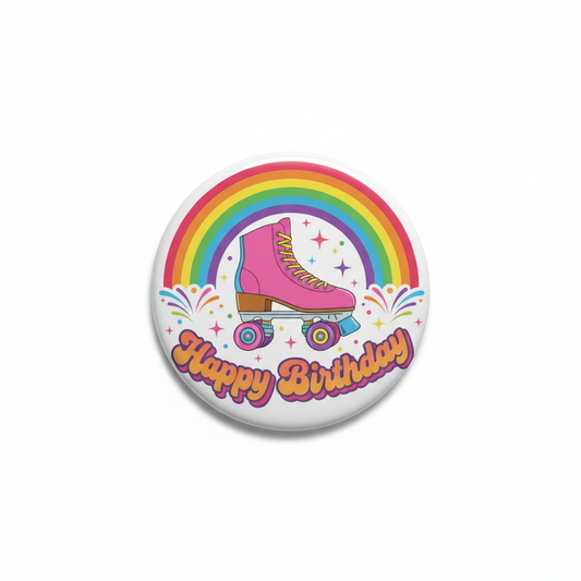 Happy Birthday rainbow roller skate pinback button, round enamel-style badge
