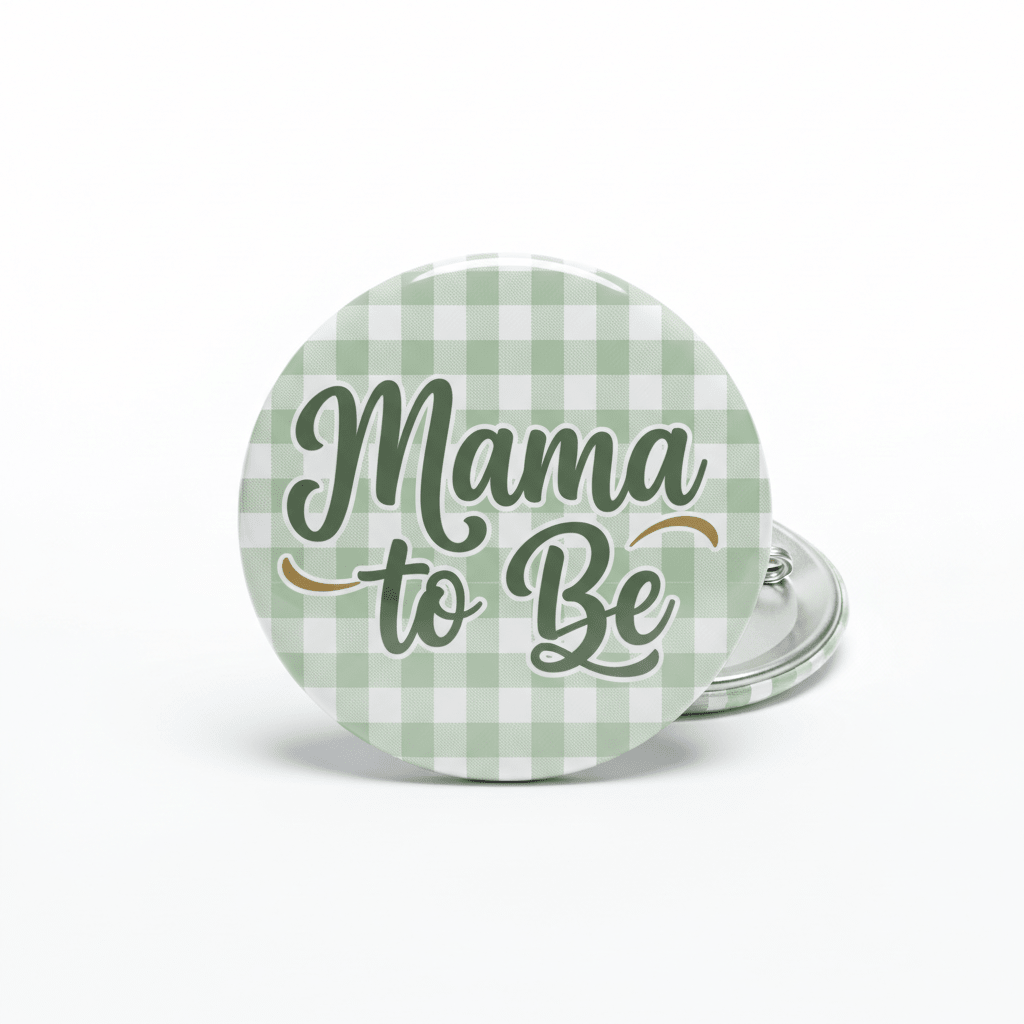 Sage Green Gingham Baby Shower Mama to Be Pinback 2.25-inch - My Pinbacks