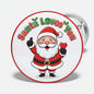 Round pinback button with cartoon Santa and red ring, text Santa Loves You