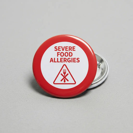 Severe Food Allergies Pinback 2.25-inch