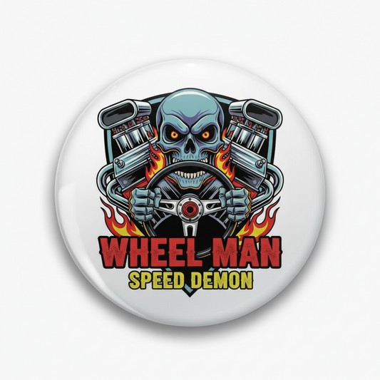 2.25-inch pinback button: blue skull gripping wheel, flame accents, 'WHEEL MAN SPEED DEMON'