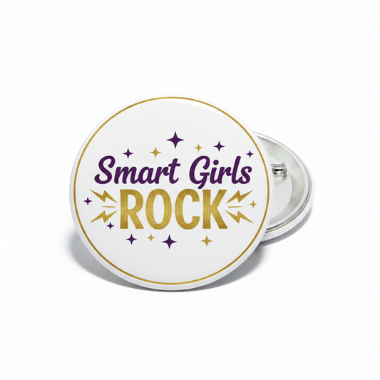 Round silver Pin Button with 'Smart Girls ROCK' and sparkles