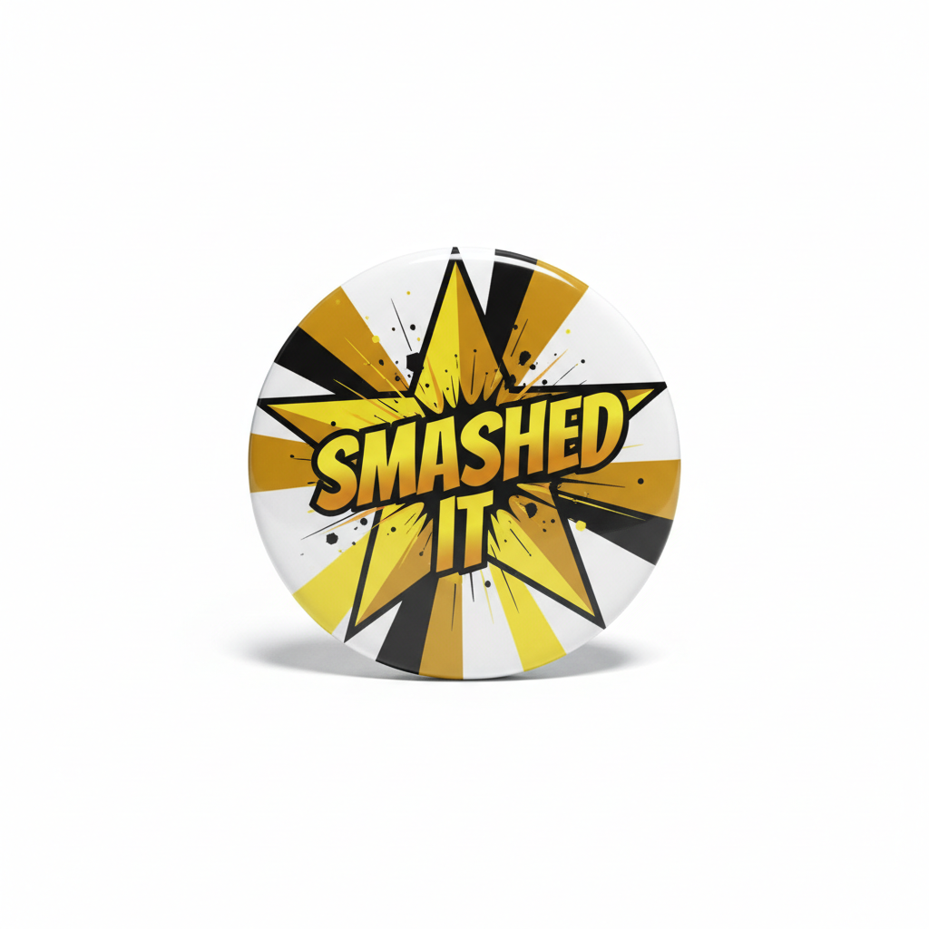 Smashed It Star Pinback 2.25-inch
