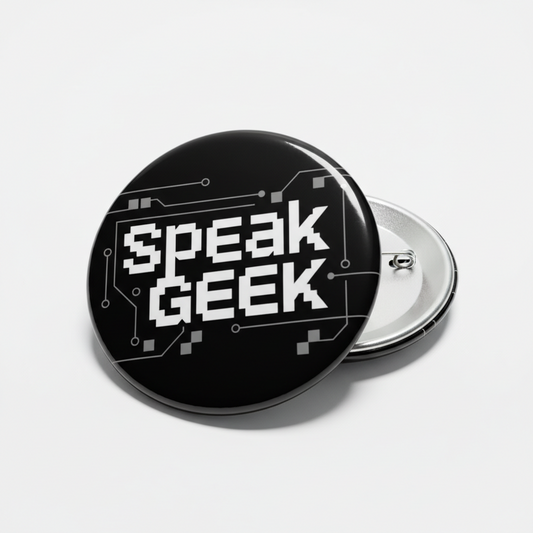 Speak Geek Button Pinback 2.25-inch