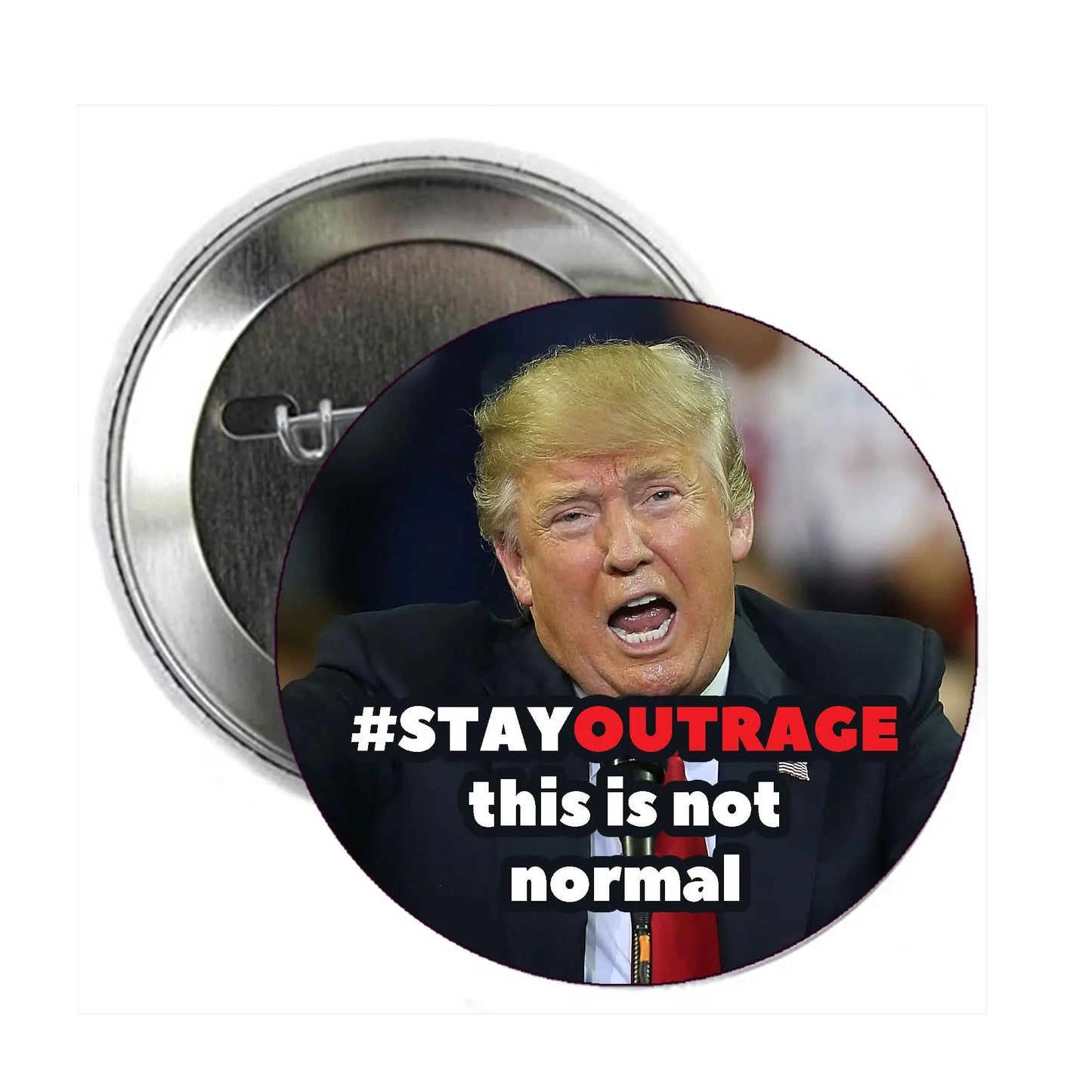 Stay Outraged This is not Normal Trump Pinback 2.25-inch - My Pinbacks