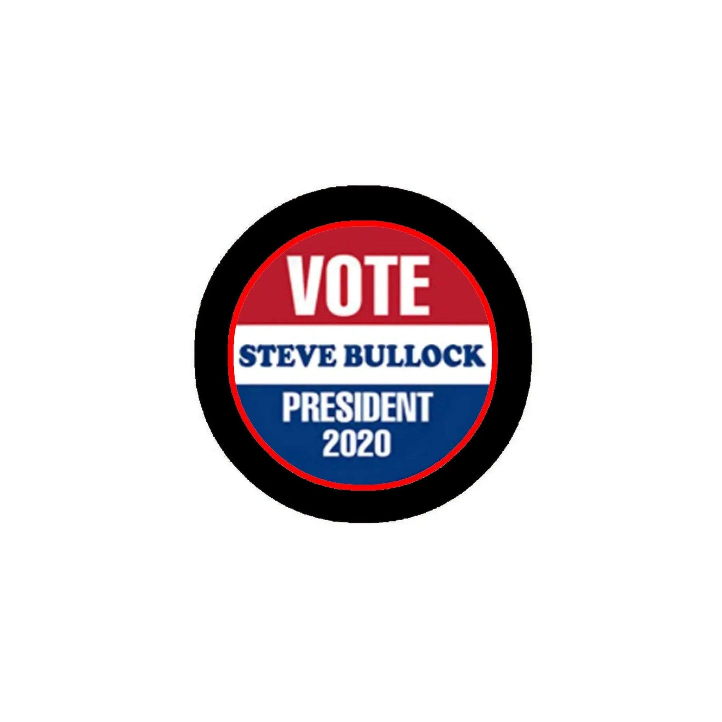 Steve Bullock for President Pinback Badge 2.25-inch Pic - My Pinbacks