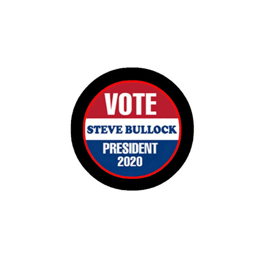 Steve Bullock for President Pinback Badge 2.25-inch Pic - My Pinbacks