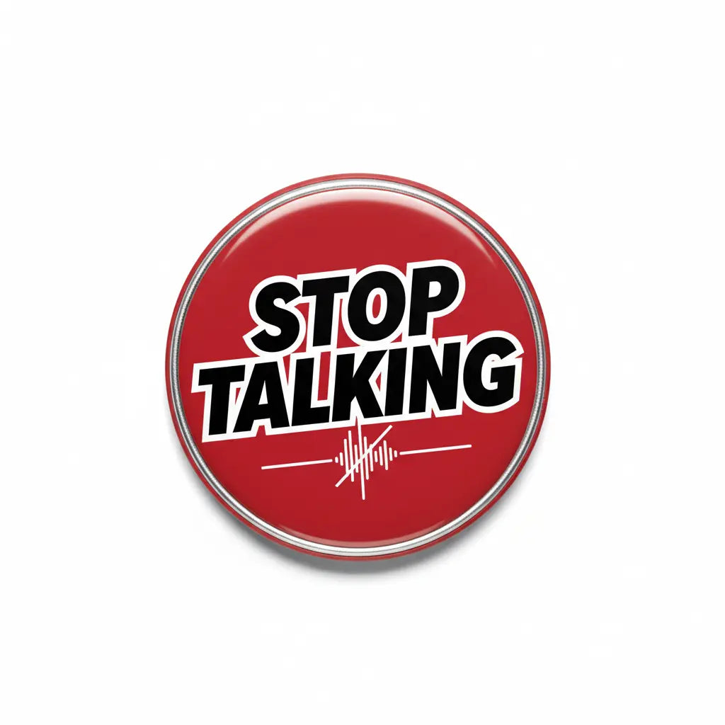 Red round pinback button with bold STOP TALKING text and white soundwave graphic