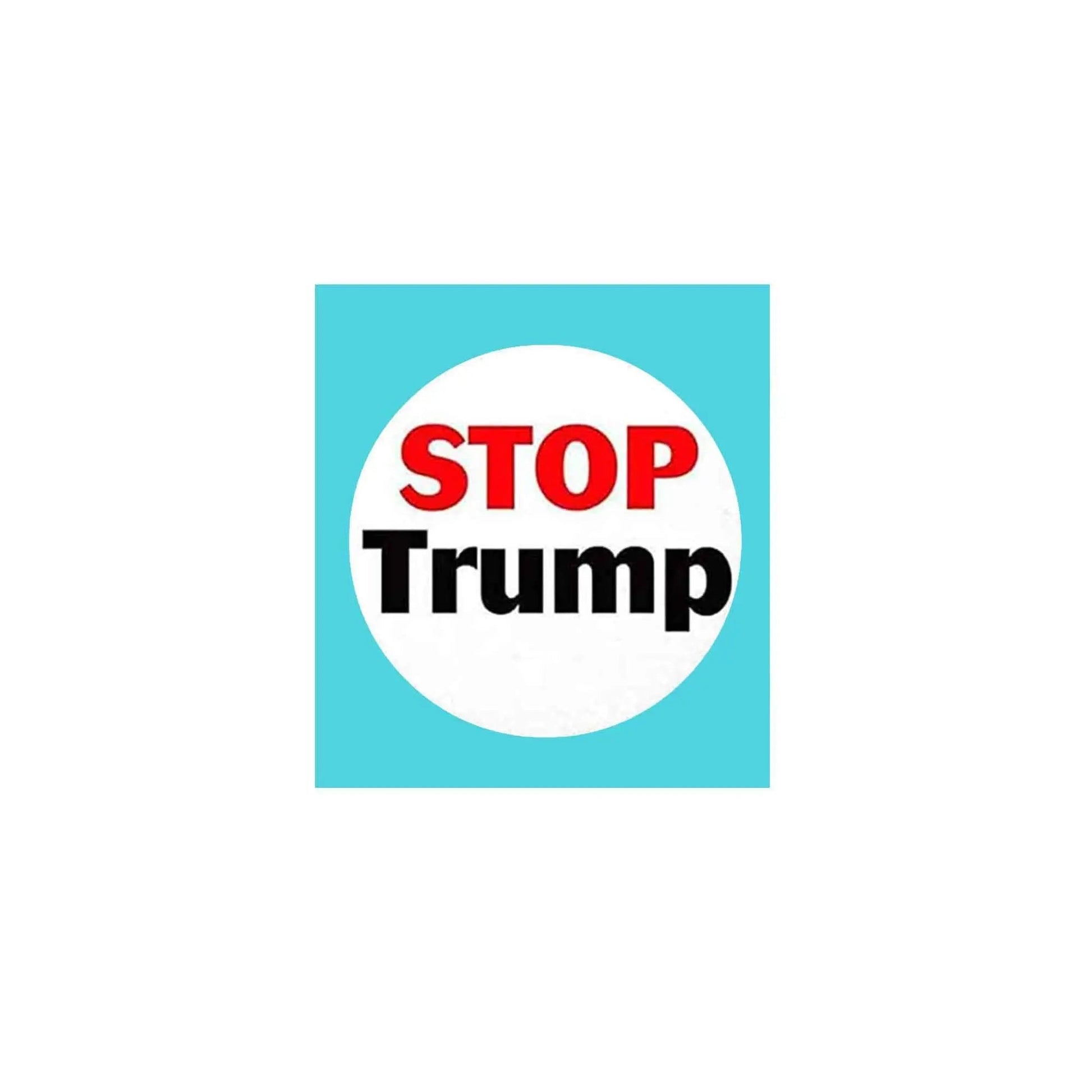 Stop Trump 1.25-inch Pinback - My Pinbacks