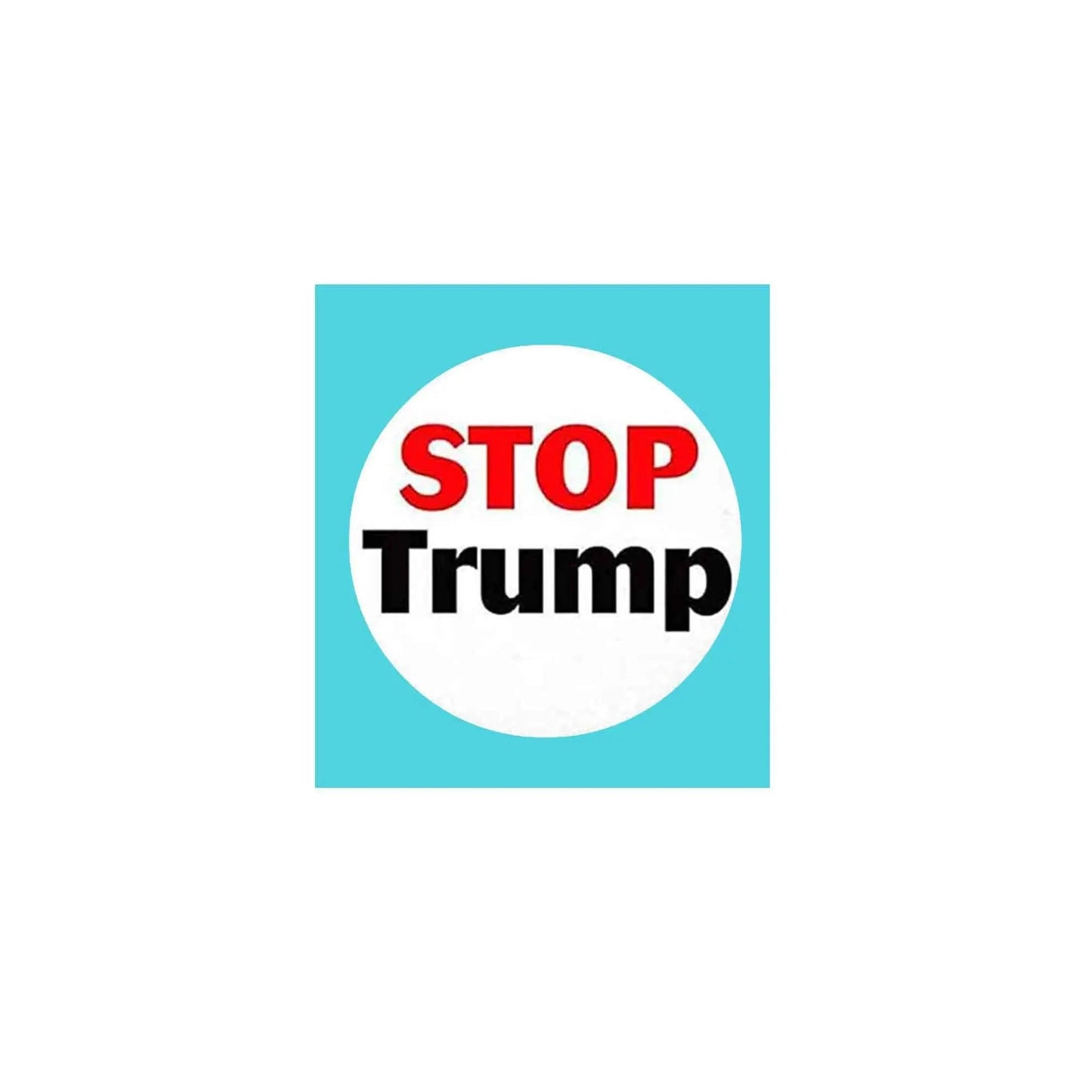 Stop Trump Pinback Pinback 2.25-inch 12 Pcs - My Pinbacks