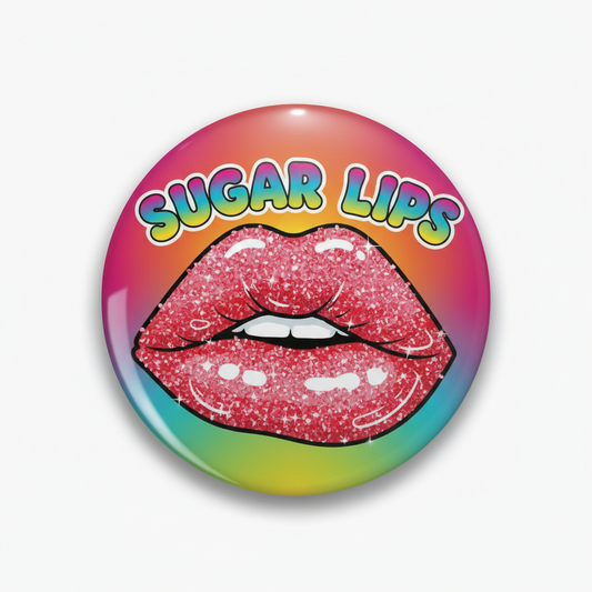 SUGAR LIPS Pinback 2.25-inch