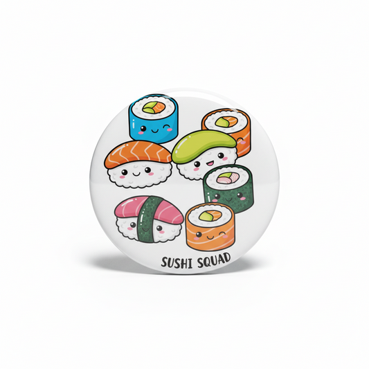Round sushi pinback button with cartoon nigiri and maki, text 'SUSHI SQUAD'
