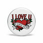 Tattoo-style pinback button: red heart with “I LOVE U” and banner “FOREVER,” round chrome edge