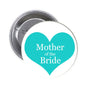 Mother of the Bride heart pinback badge with turquoise heart and white text