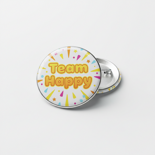 Team Happy Pinback 2.25-inch Mypinbacks.com
