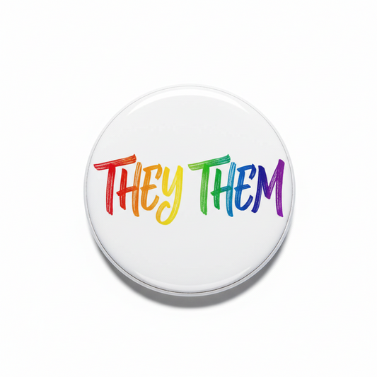 Rainbow handlettered THEY THEM pride pinback button, round badge