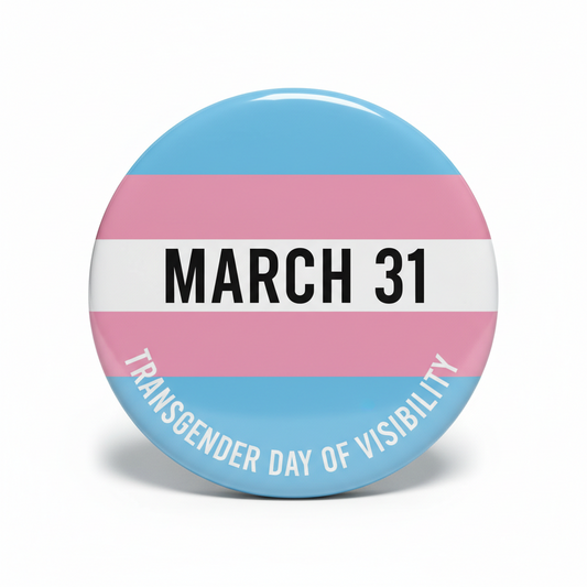 Transgender Day March 31 Pinback 2.25-inch