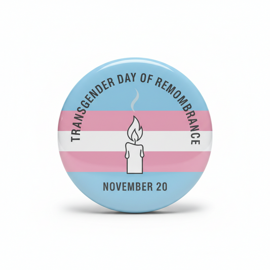 Transgender Day of Remembrance (November 20) Pinback 2.25-inch