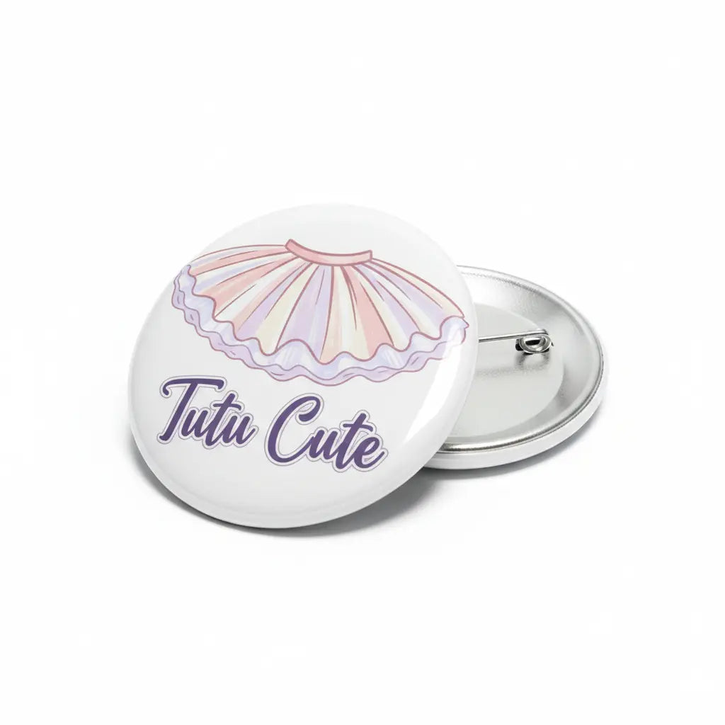 Tutu Cute Button Pinback 2.25-inch Mypinbacks.com