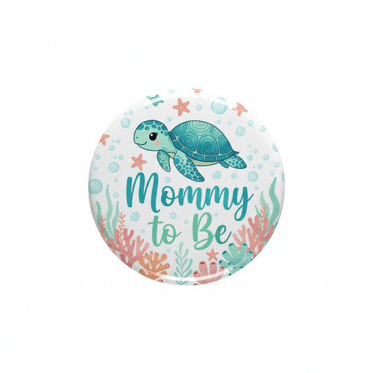 Under the sea turtle aqua blue mommy to be Pinback 2.25-inch - My Pinbacks