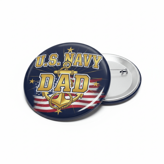 U.S. Navy Dad Pinback 2.25-inch - My Pinbacks