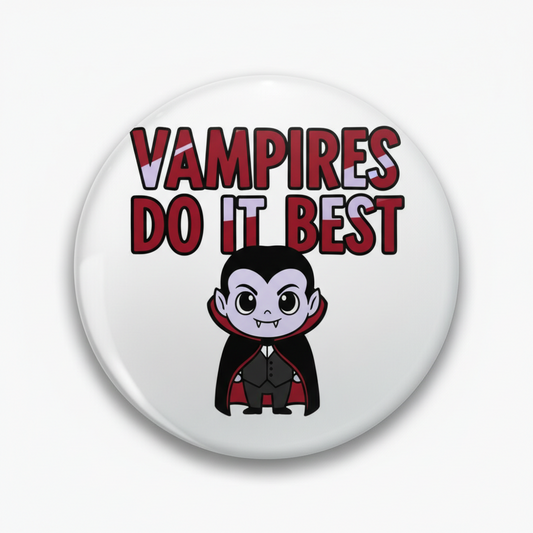 Vampires Do it Best Cartoon Pinback 2.25-inch