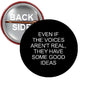 2.25-inch pinback button, black face with white quote text