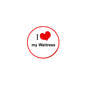 Round waitress pinback button, red border, red heart, and 'I ♥ my Waitress' text