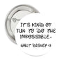 Round quote pinback button, black text on white with pinback metal rim