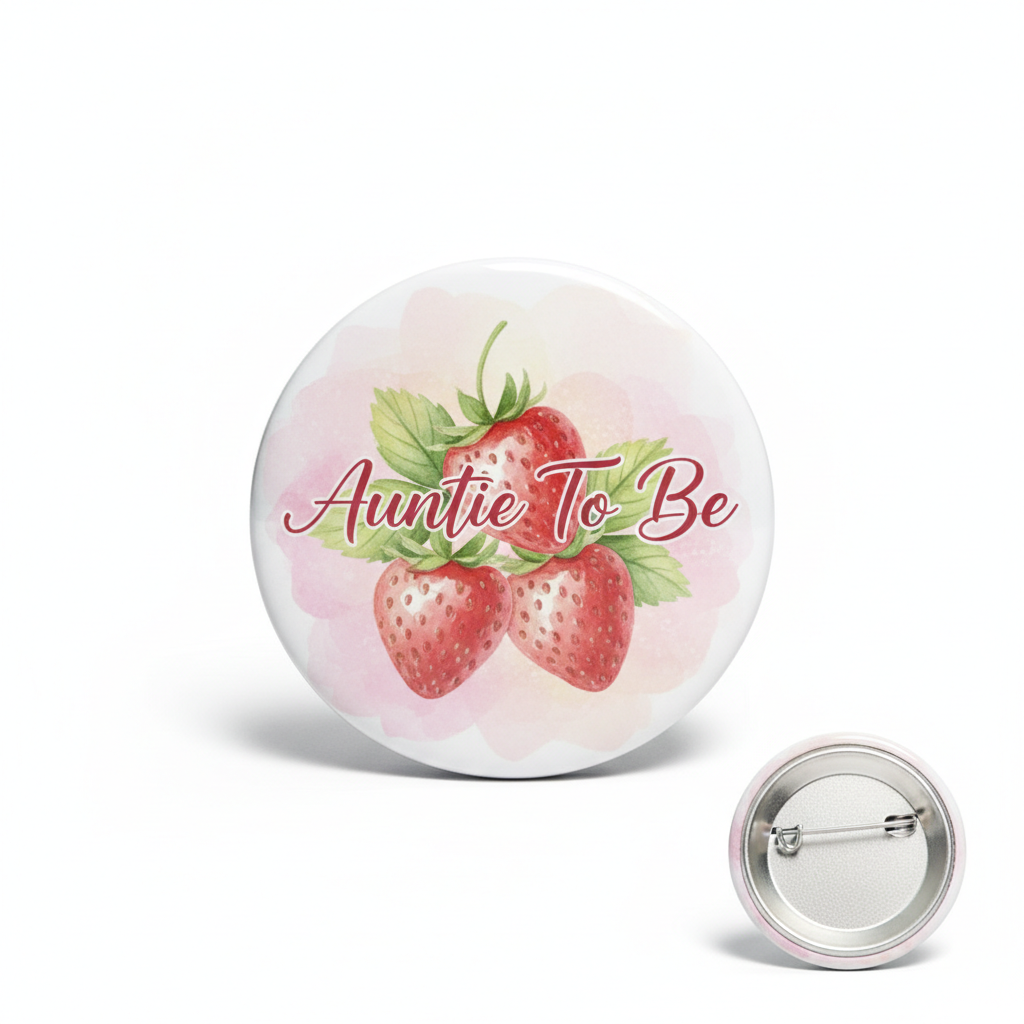 2.25-inch pinback button with watercolor strawberries and “Auntie To Be” text