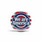 We are America pinback button: round patriotic design with stars and “We are America” text