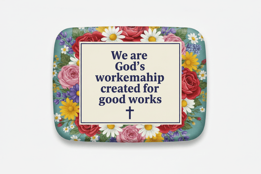 We are God’s workmanship created for good works Acrylic Fridge Magnetic 3-inch x 4-inch - My Pinbacks