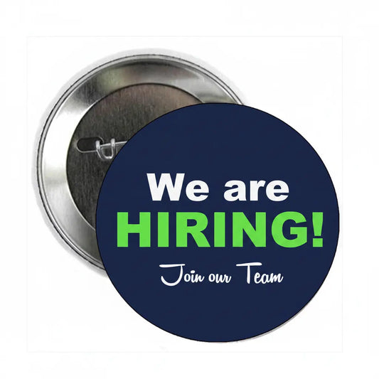 We are Hiring Blue Pinback 2.25-inch 12 Pcs - My Pinbacks