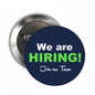 We are Hiring Blue Pinback 2.25-inch 12 Pcs - My Pinbacks