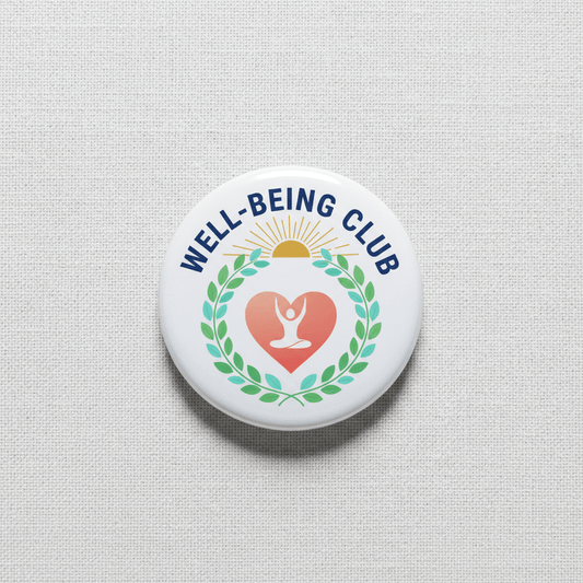 Well-being Club Pinback 2.25-inch 10 Pcs - My Pinbacks