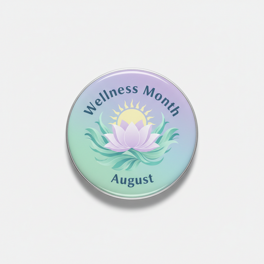 Wellness Month (August) Pinback 2.25-inch