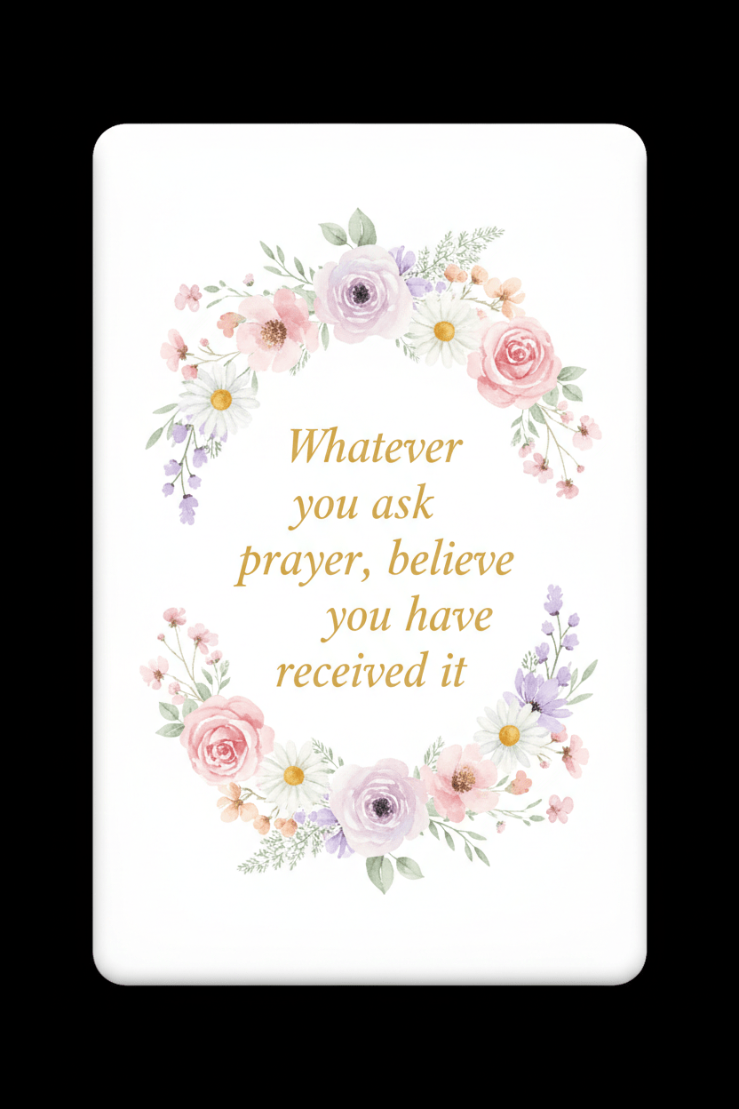 Whatever you ask in prayer believe you have received it Acrylic Fridge Magnetic 3-inch x 4-inch - My Pinbacks