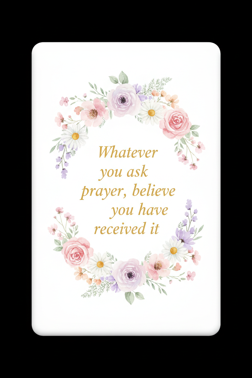 Whatever you ask in prayer believe you have received it Acrylic Fridge Magnetic 3-inch x 4-inch
