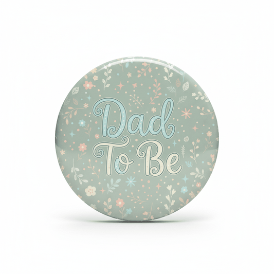 Whimsical Sage Green Baby Shower Dad To Be Pinback 2.25-inch - My Pinbacks