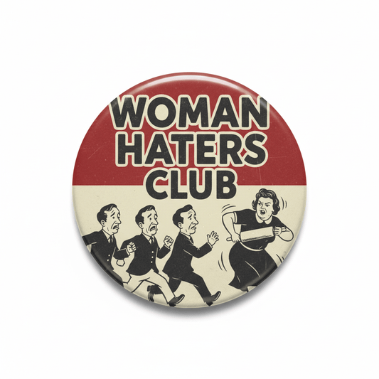 Woman Haters Club Three Stooges Pinback 2.25-inch - My Pinbacks