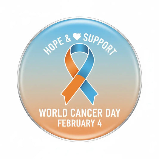 World Cancer Day (February 4) - My Pinbacks