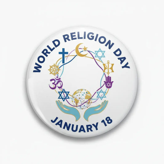 World Religion Day (Jan 18) Pinback 2.25-inch - My Pinbacks