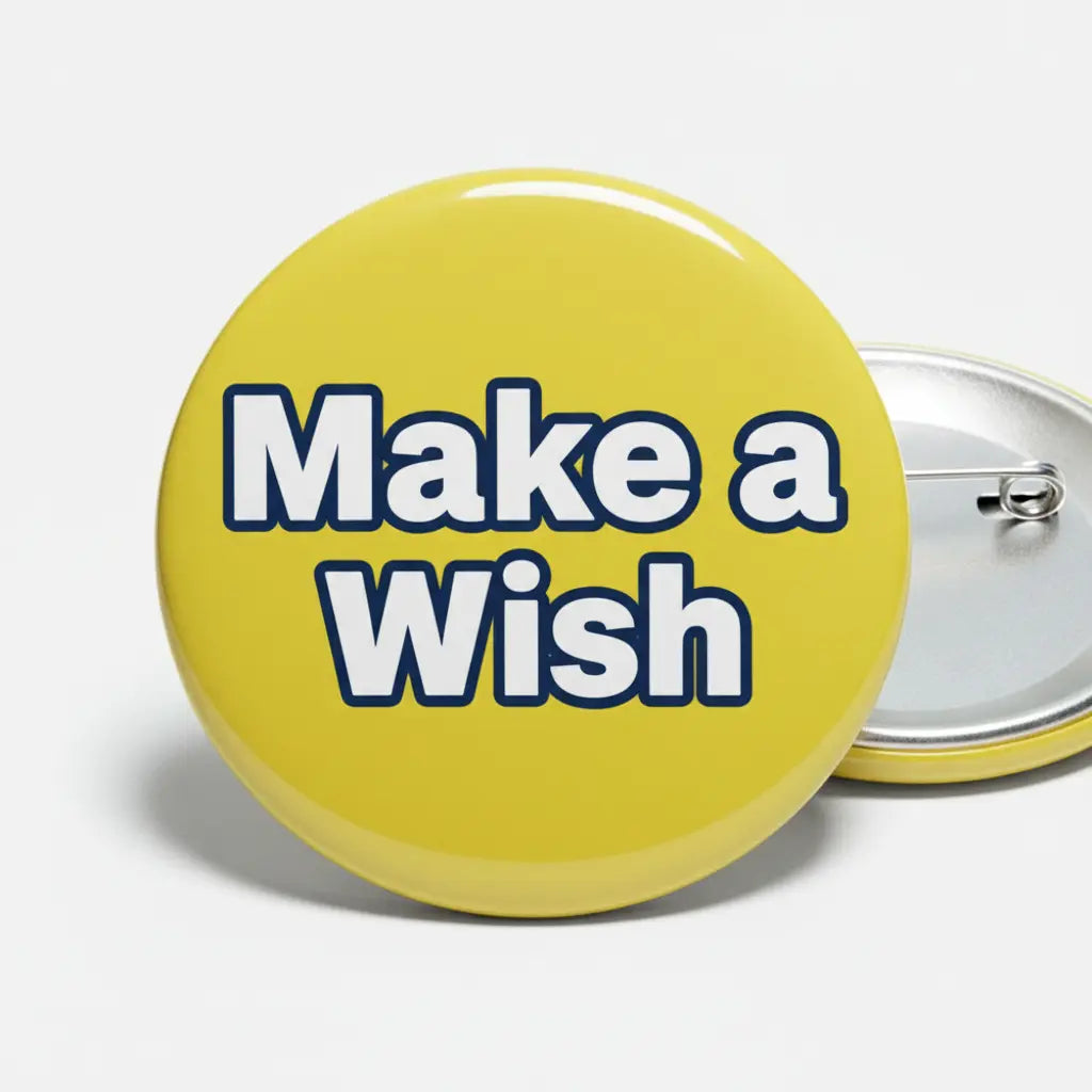 Yellow Make a Wish Pinback 2.25-inch