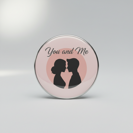 You and Me Button Pinback 2.25-inch