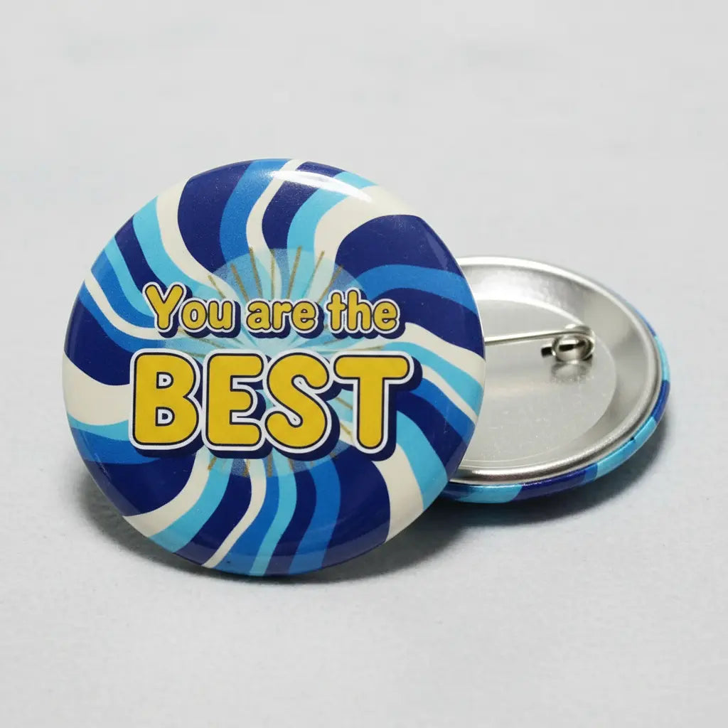 You are the BEST Pinback 2.25-inch
